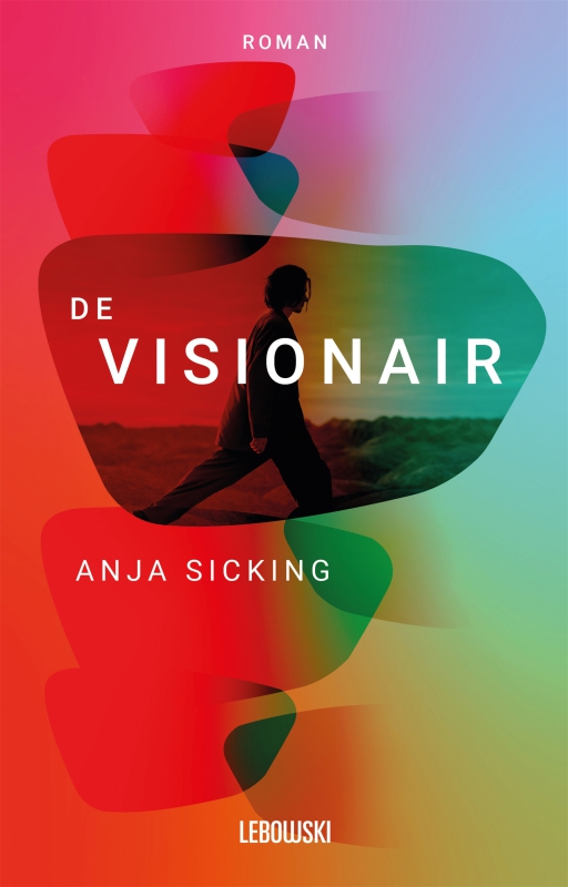 De visionair - Anja Sicking
