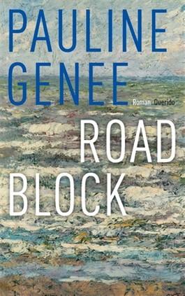 Nieuwe roman Pauline Genee: Roadblock