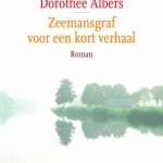 Zeemansgraf voor een kort verhaal - Dorothée Albers